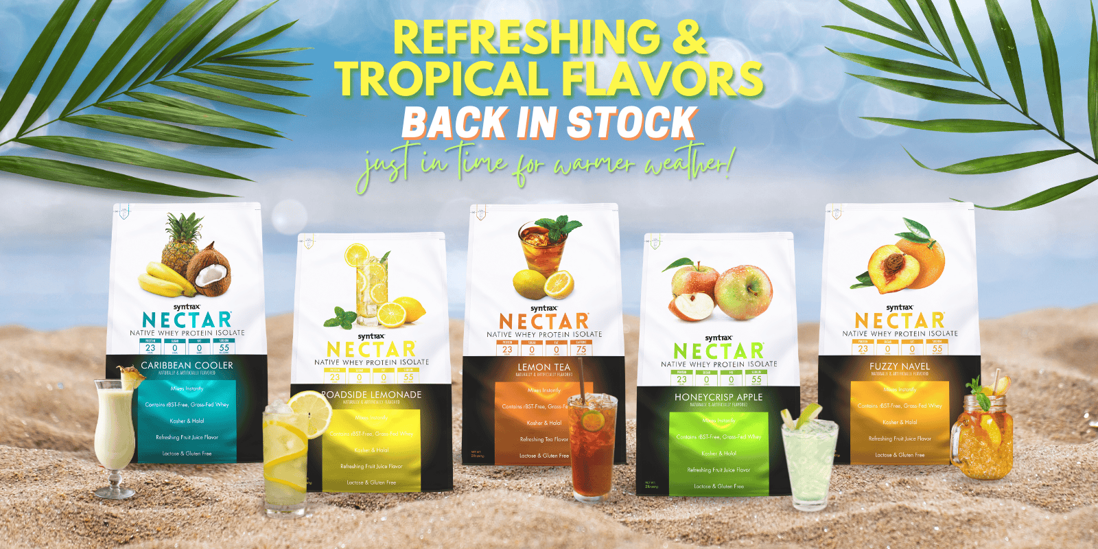 Nectar tropical flavors are Back in Stock